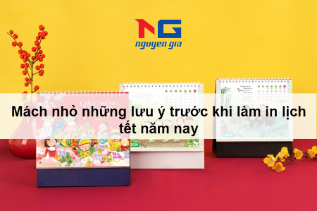 Hình ảnh cho bài viết Mách nhỏ những lưu ý trước khi làm in lịch tết