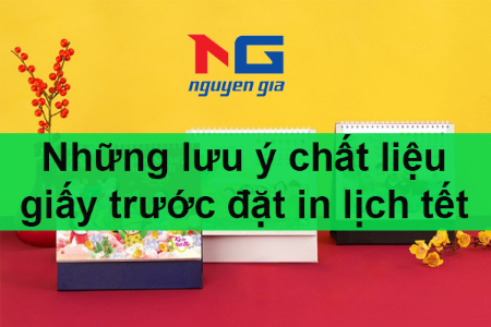 Hiển thị chi tiết cho Những lưu ý chất liệu giấy trước đặt in lịch tết hiện nay Hình ảnh cho bài viết Những lưu ý chất liệu giấy trước đặt in lịch tết hiện nay