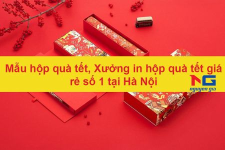 Hiển thị chi tiết cho Mẫu hộp quà tết – Xưởng in hộp quà tết Hà Nội Hình ảnh cho bài viết Mẫu hộp quà tết – Xưởng in hộp quà tết Hà Nội