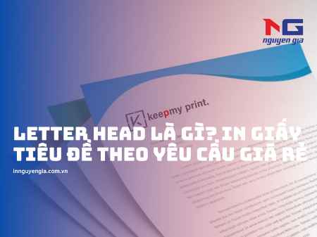 Hiển thị chi tiết cho Letter head là gì? In giấy tiêu đề theo yêu cầu giá rẻ Hình ảnh cho bài viết Letter head là gì? In giấy tiêu đề theo yêu cầu giá rẻ