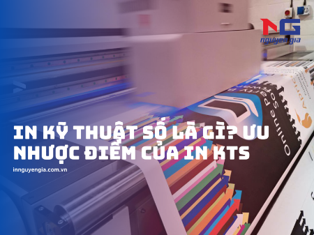 Hình ảnh cho bài viết In kỹ thuật số là gì? Ưu nhược điểm của công nghệ in kỹ thuật số