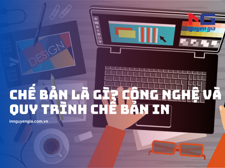 Hình ảnh cho bài viết Chế bản là gì? Công nghệ và quy trình chế bản in chi tiết