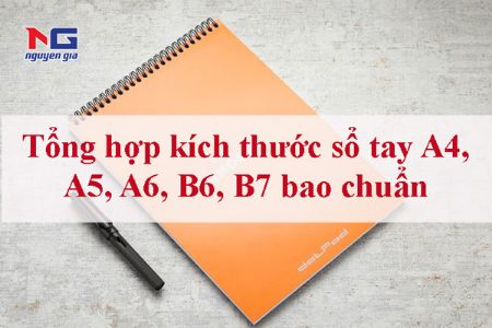 Hiển thị chi tiết cho Tổng hợp kích thước sổ tay A4, A5, A6, B6, B7 bao chuẩn Hình ảnh cho bài viết Tổng hợp kích thước sổ tay A4, A5, A6, B6, B7 bao chuẩn