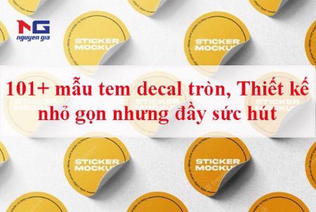 Hình ảnh cho bài viết 101+ mẫu tem decal tròn, Thiết kế nhỏ gọn nhưng đầy sức hút