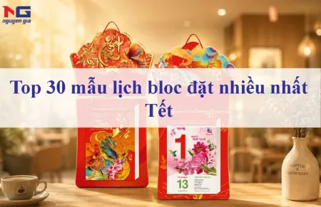 Hình ảnh cho bài viết Top 30 mẫu lịch bloc đẹp siêu đại đặt nhiều nhất Tết 2027