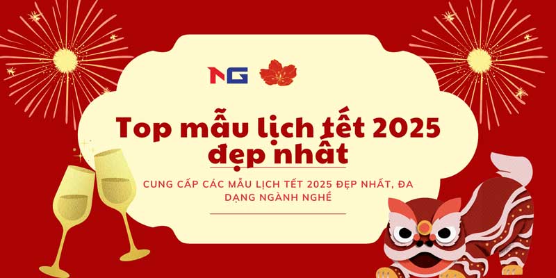 Top mẫu lịch 2025 đẹp nhất không nên bỏ lỡ